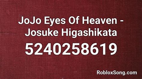 Jojo Eyes Of Heaven Josuke Higashikata Roblox Id Roblox Music Codes