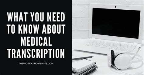 5 Things You Should Know About Medical Transcription Jobs From Home