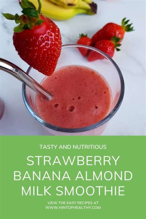 Strawberry Banana Almond Milk Smoothie Hint Of Healthy