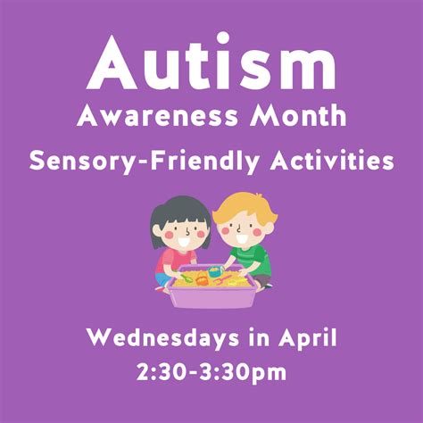 Autism Awareness Month Sensory Activity Downtown Childrens Museum