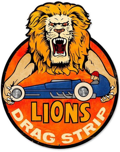 Retro Lions Drag Strip Tin Sign 28 X 36 Inches Vintage