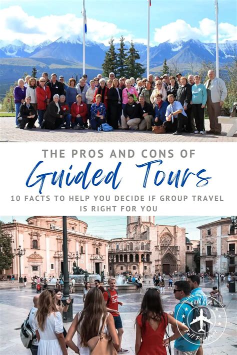 The Pros And Cons Of Group Travel Full Life Full Passport