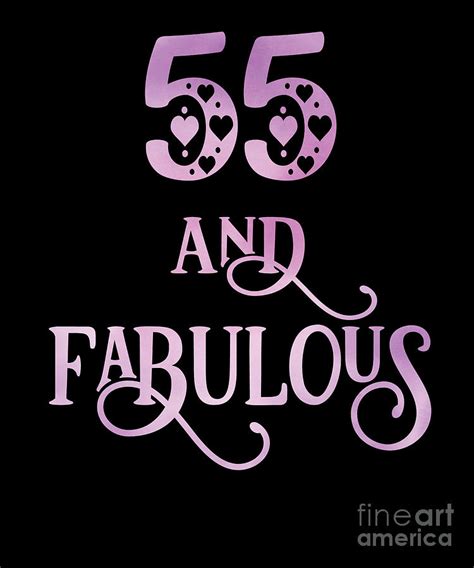 Women 55 Years Old And Fabulous 55th Birthday Party Design Digital Art By Art Grabitees Pixels