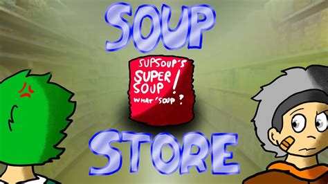 Soup Store Animation Youtube
