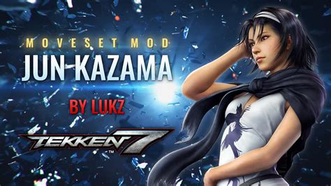 TekkenMods Jun Kazama MOVESET Mod PROJECT JUN