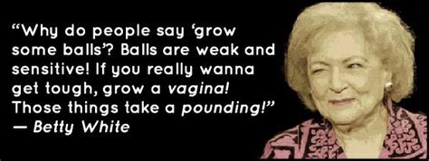 Fact Check Betty White On Grow Some Balls