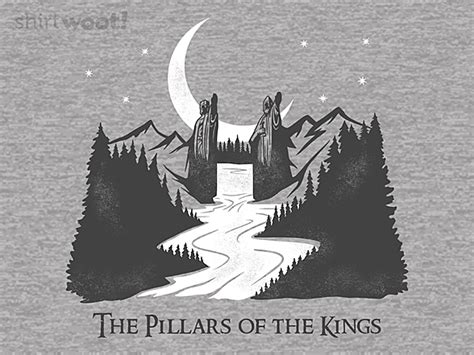 The Pillars Of Kings From Woot Day Of The Shirt