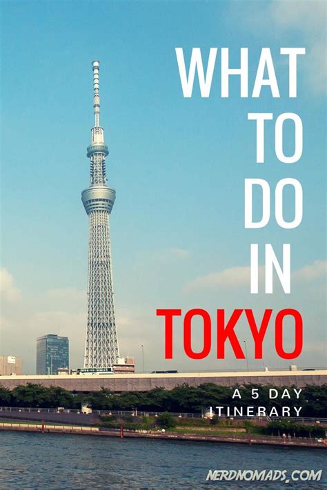What To Do In Tokyo A 5 Day Tokyo Itinerary Artofit