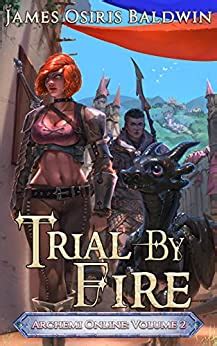 Trial By Fire A LitRPG Dragonrider Adventure The Archemi Online Chronicles Book English