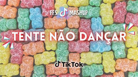 Tente Não Dançar Tiktok ~ Dance Se Souber ~ 2023 Youtube