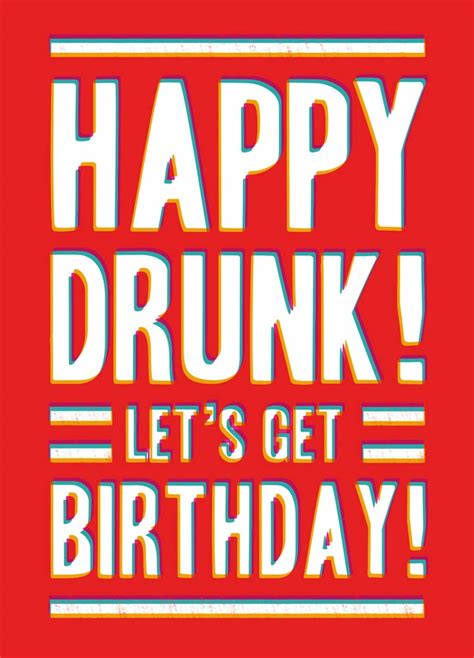 Happy Drunk Birthday Card Scribbler