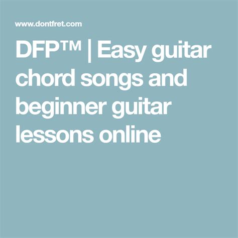 Dfp™ Easy Guitar Chord Songs And Beginner Guitar Lessons Online