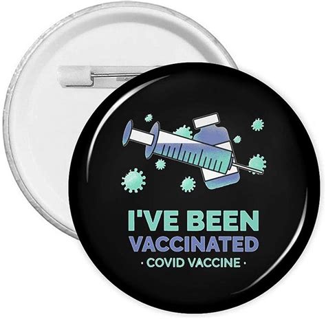 I Ve Been Vaccinated Fashion Round Chest Pins Decorate Buttons Badges For Clothes