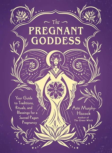 the pregnant goddess book by arin murphy hiscock official publisher page simon and schuster
