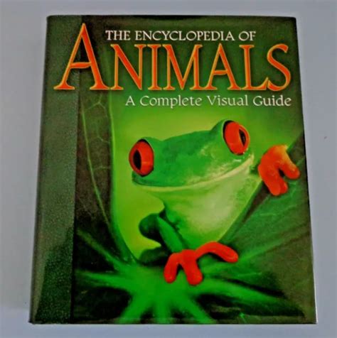 The Encyclopedia Of Animals “a Complete And Visual Guide” Large