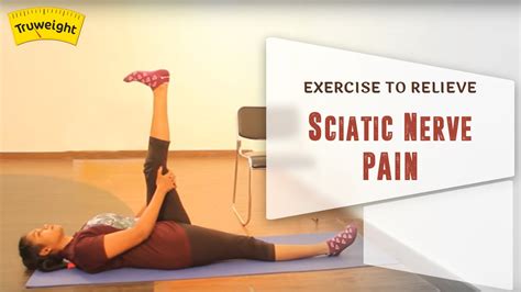 Min Exercise To Relieve Sciatic Nerve Pain Do It At Home Exercise Stretches By Truweight