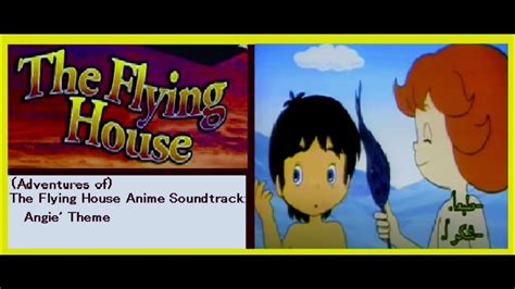 Angies Theme Cover Remasteredextended The Flying House Anime