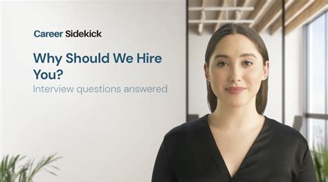 12 Best Answers To Why Should We Hire You Career Sidekick