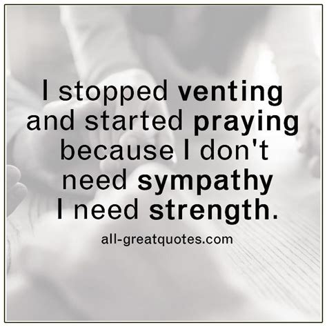 I Stopped Venting And Started Praying Strength Quotes Quotes Inspirational Positive