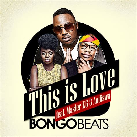 Free vee mampeezy dumalana feat dr tawanda officialcalculation mp3. Bongo Beats - This Is Love (feat. Master KG & Andiswa) MP3 ...
