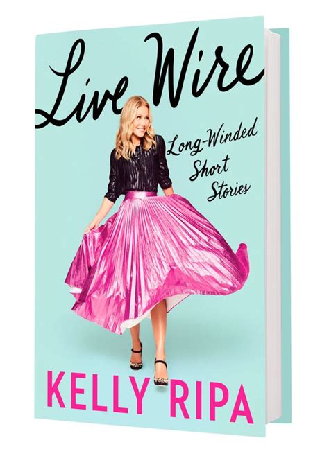 The Biggest Bombshells From Kelly Ripas Memoir Live Wire