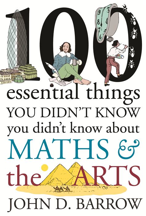 100 Essential Things You Didnt Know You Didnt Know About Maths And