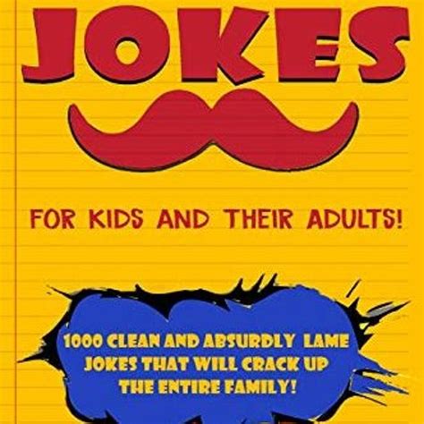 Stream View Pdf Dad Jokes For Kids And Their Adults 1000 Clean And