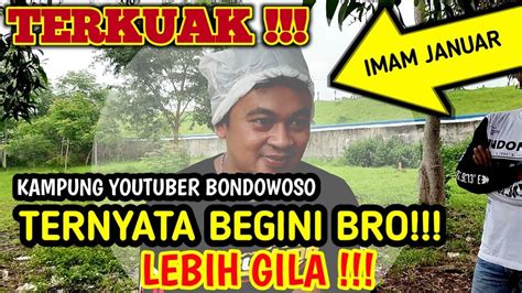 Vlog Pertama Bersama Imamjanuar Youtuber Dikampung Youtuber Bondowoso