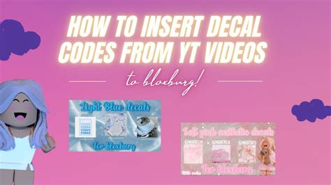 How To Insert Decal Codes From Yt Videos To Bloxburg Easy