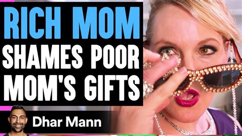 Rich Mom Shames Poor Mom S Gifts What Happens Next Is Shocking Dhar Mann Uohere