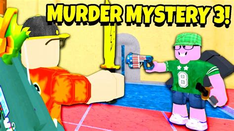 Playing Roblox Murder Mystery 3 Youtube