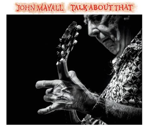 That Devil Music Cd Preview John Mayalls Talk About That