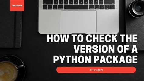 How To Check The Version Of A Python Package Library YouTube