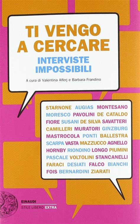 E ti vengo a cercare francesca de mori. Ti vengo a cercare. Interviste impossibili - Davide Longo