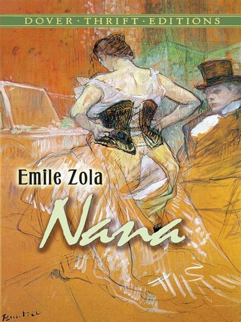 Nana By Emile Zola We First Meet Nana In The Variety Theatre Where The