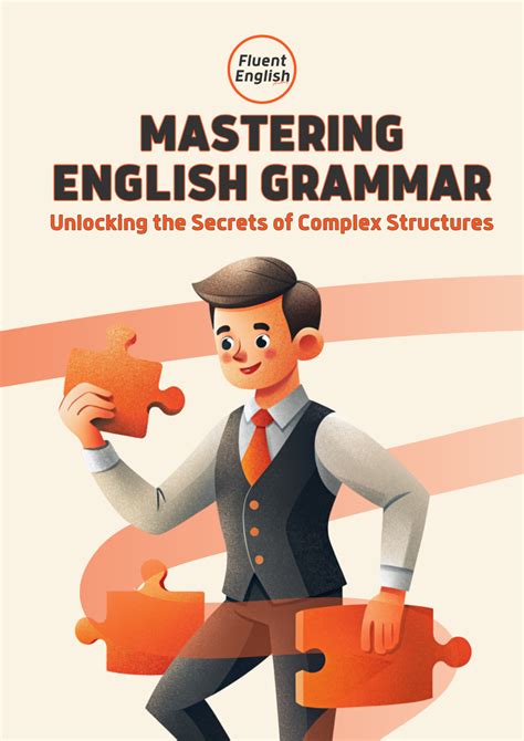 Mastering English Grammar Unlocking The Secrets Of Complex Structures