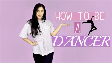 How To Become A Dancer Youtube