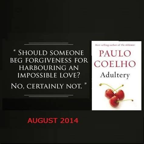 Adultery Paulo Coelho Leader Quotes Me Quotes Adultery More Words
