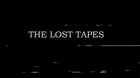 The Lost Tapes #3 - YouTube