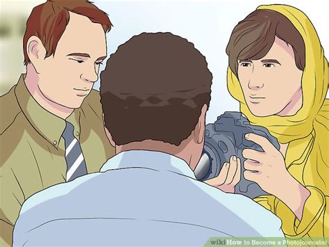 How To Become A Photojournalist With Pictures Wikihow