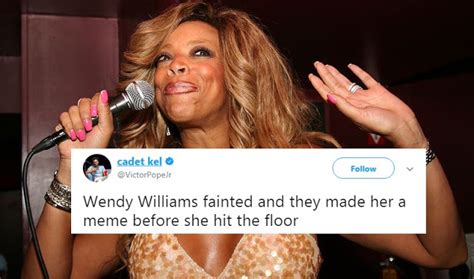 The Most Hilarious Twitter Reactions To Wendy Williams Fainting On Live Tv