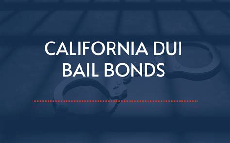 California Dui Bail Bonds How Much Is Bail For A Dui In Ca