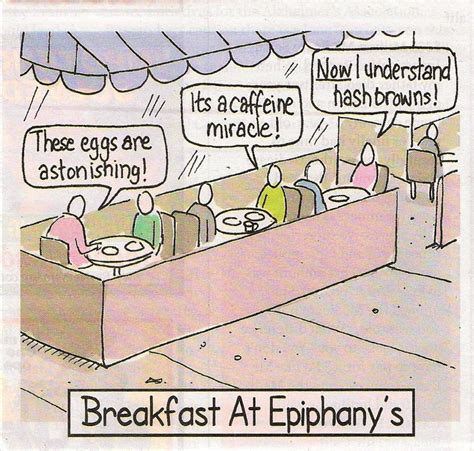 Breakfast At Epiphanys What An Erudite Foodie Groaner I Love It☺