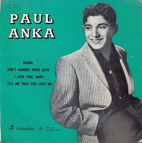 Of you i love you, baby, and if it's quite alright, i need you, baby, to warm a lonely night. Paul Anka - Diana / Don't Gamble With Love / I Love You ...