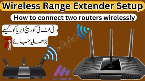 How To Connect Two Routers Wirelessly How To Extend WIFI Range At