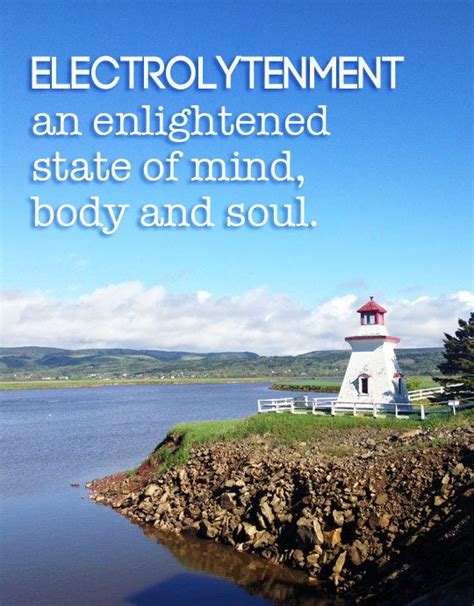 Travel Electrolytenment Enlightened State Of Mind Body And Soul