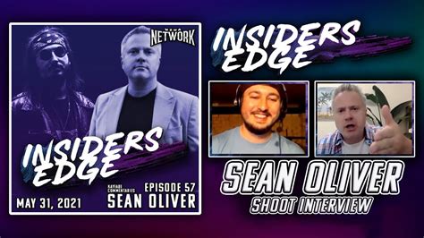 Sean Oliver Kayfabe Commentaries Shoot Interview Insiders Edge