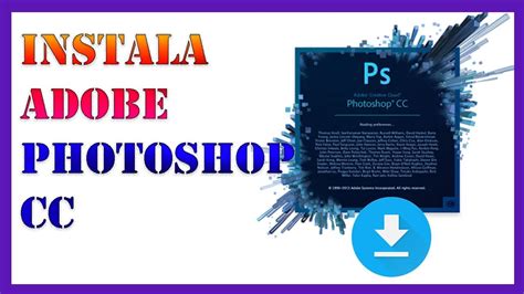 Instala Adobe Photoshop Cc Full 64bits Actualizado Y Original Youtube