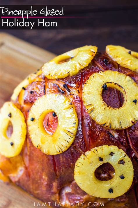 the perfect pineapple glazed holiday ham recipe easter ham recipe ham recipes holiday ham