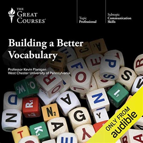 Building A Better Vocabulary By Kevin Flanigan The Great Courses